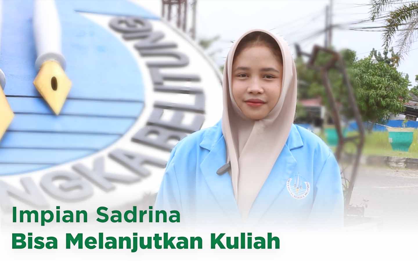 Impian Shadrina Bisa Melanjutkan Kuliah